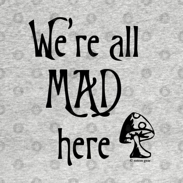 We're All Mad Here by jrotem